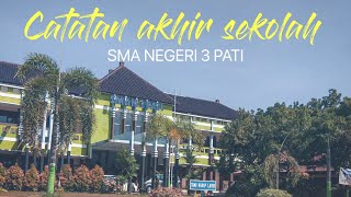 CATATAN AKHIR SEKOLAH OCTAGENZ SMA N 3 PATI - MASA SMA PATI
