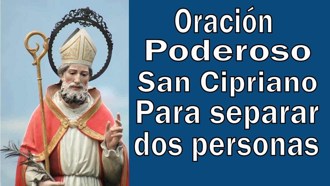 Oracion a san cipriano para que vuelva