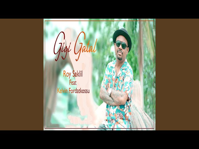 Gigi Gatal (feat. Kelvin Fordatkossu) class=