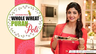 WholeWheat Puran Poli | Gudi Padwa | Shilpa Shetty Kundra | Healthy Recipes | The Art of Loving Food screenshot 3