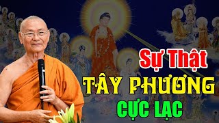 Sự Thật Ít Người Biết Về Thế Giới TÂY PHƯƠNG CỰC LẠC | HT Viên Minh Giảng