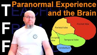 The Brain and the Paranormal | Anomalistic Psychology
