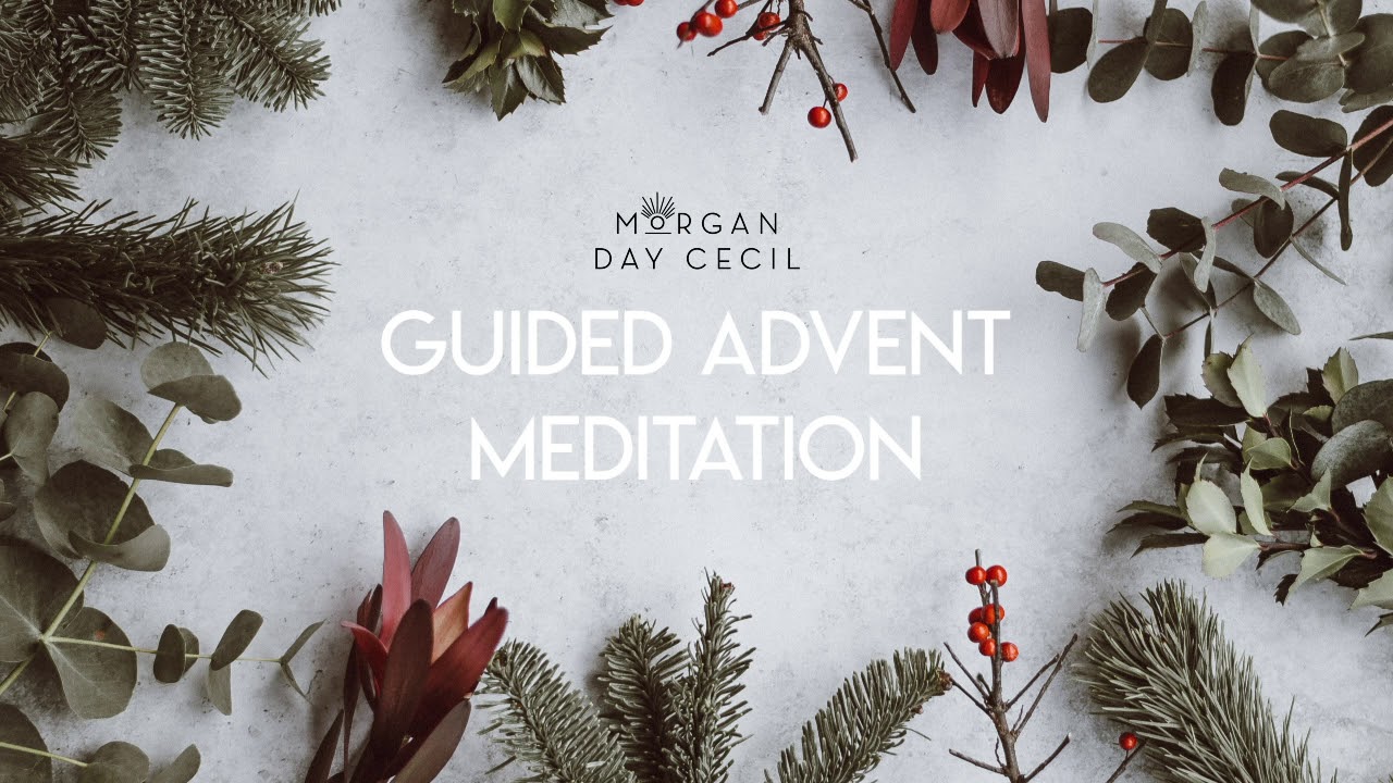 Guided Christian Meditation For Advent YouTube Guided Christian Meditation For Advent YouTube