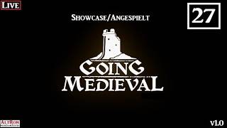 Going Medieval - Angespielt # 27 - Angriff auf den Wehrturm [Deutsch][Live]