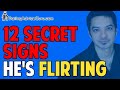 12 Secret Signs He&#39;s Flirting With You - Don&#39;t Miss Them!