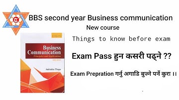 BBS second year - Business communication - Things to know before exam preparation!!!