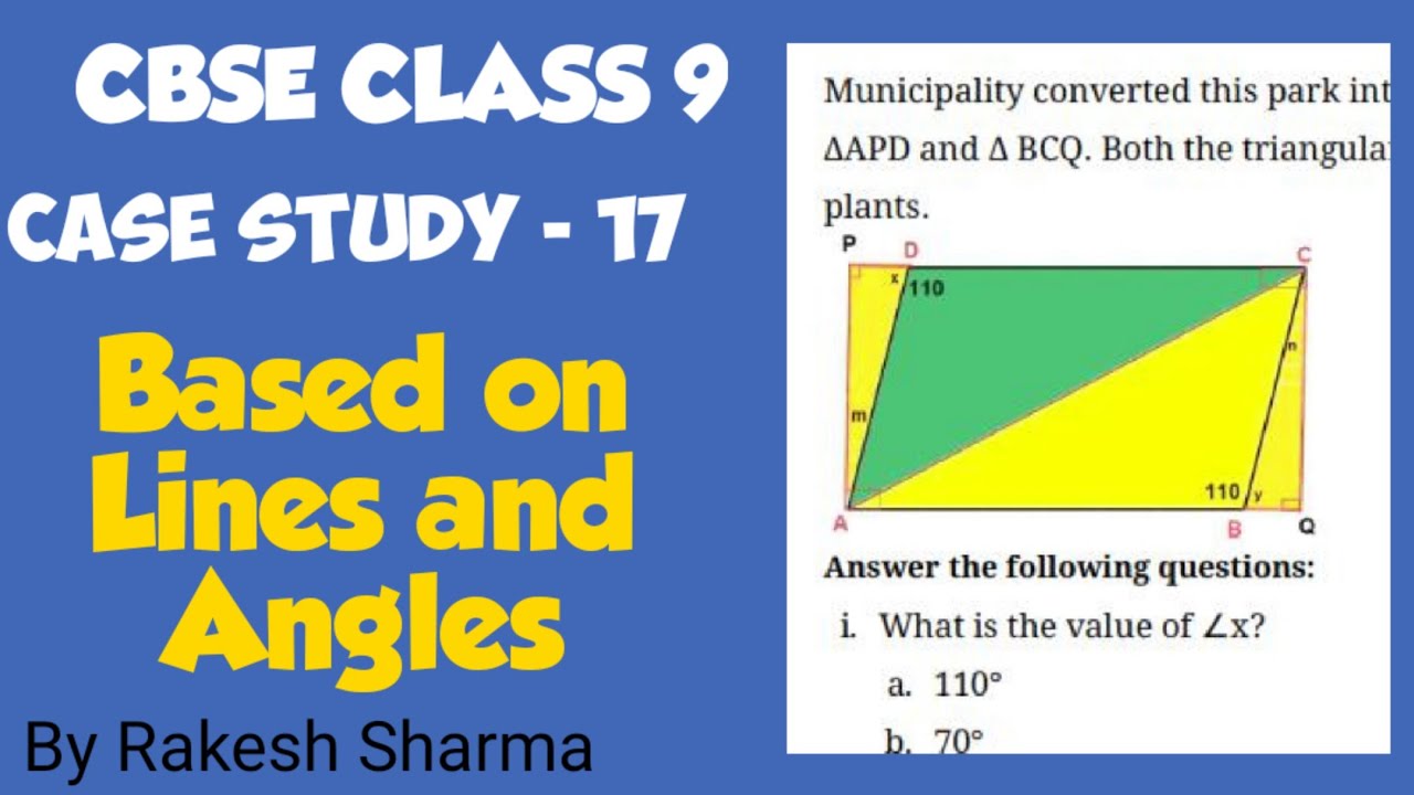case study questions on lines and angles class 9