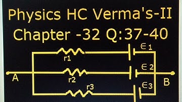 Physics: HC Verma Part-II Chapter - 32  Questions : 37 to  40