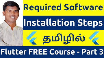 Flutter Required Software | Installation Steps | Android App Development Tutorial FREE Course Tamil