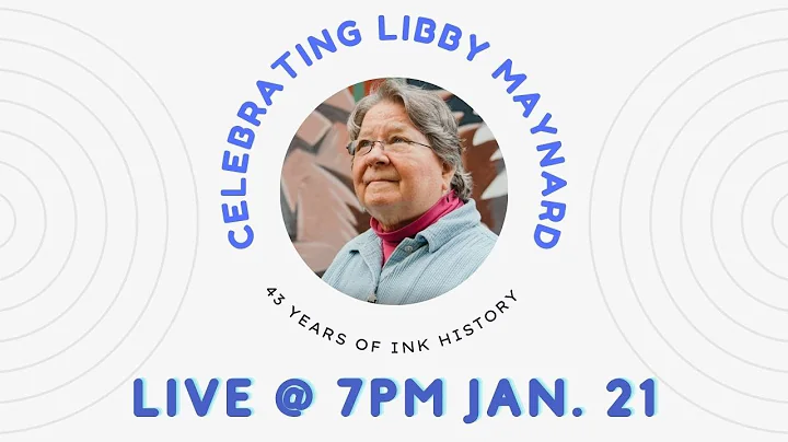Celebrating Libby Maynard: LIVE