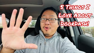 5 THINGS I LOVE ABOUT DOORDASH - DASHER REVIEW IN 2023!