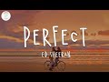 Ed Sheeran - Perfect (Lyric Video)