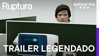 Ruptura - Temporada 1 Trailer Legendado Behind The