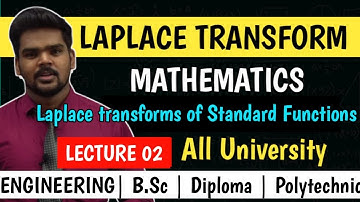LAPLACE TRANSFORM | MATHEMATICS | LECTURE 02 | Laplace transforms of standard functions