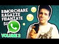 Rimorchiare ragazze fidanzate su Whatsapp -  VOLUME #2