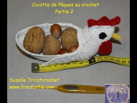 Tuto crochet Cocotte de Pâques 2eme partie