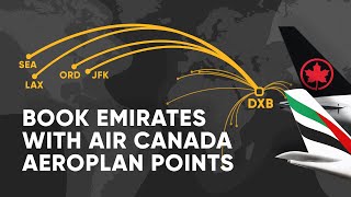 Book Emirates Flights NOW with Air Canada Aeroplan Points to get the best deal