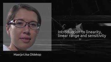 Introduction to linearity, linear range and sensitivity