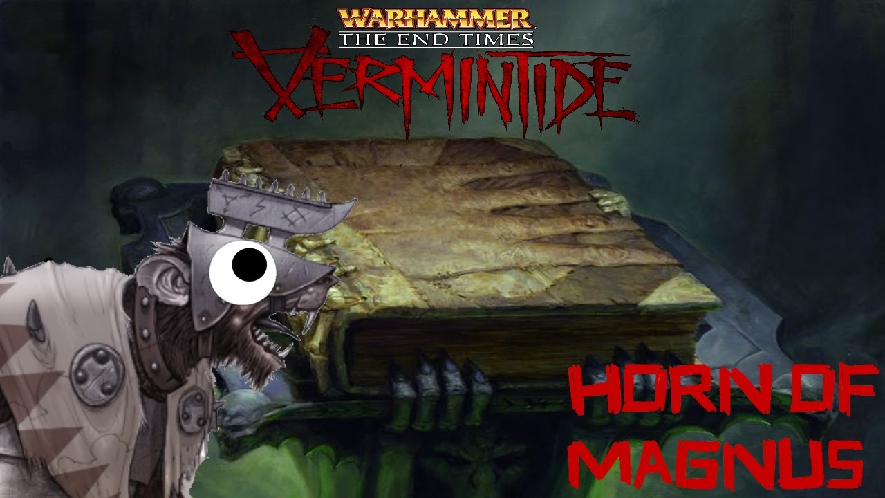 Horn of Magnus Quick Tome/Grimoire Guide (Warhammer: End Times - Vermintide)