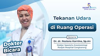 Download Lagu Inilah Mengapa Ruang Operasi Memiliki Tekanan Udara yang Rendah - Dr. dr. Resiana Karnina, Sp.An MP3