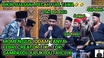 GUS IQDAM BERSAMA CAK KOMET, CAK DODOK DAN FEBRI DUTA ICLIK BIKIN SUASANA PECAH DI SABILU TAUBAH