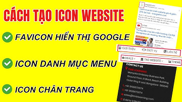 Cách thêm Icon cho Website hiển thị trên Google/Menu/Chân Trang - Thêm favicon biểu tượng site