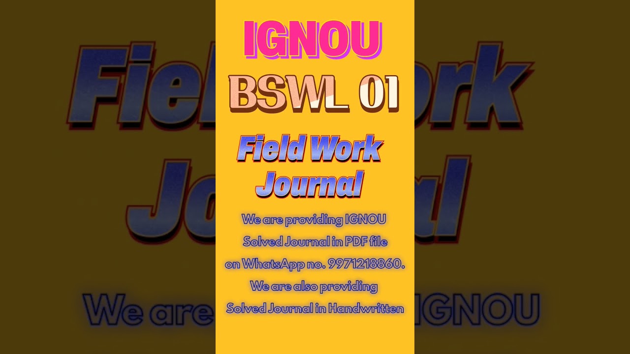 BSWL 01 | Field Work Journal | First Year | IGNOU 