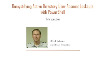 Demystifying Active Directory User Account Lockouts with PowerShell