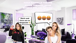 PIPER ROCKELLE SHADES GAVIN MAGNUS AND COCO QUINN?! *MUST WATCH* 