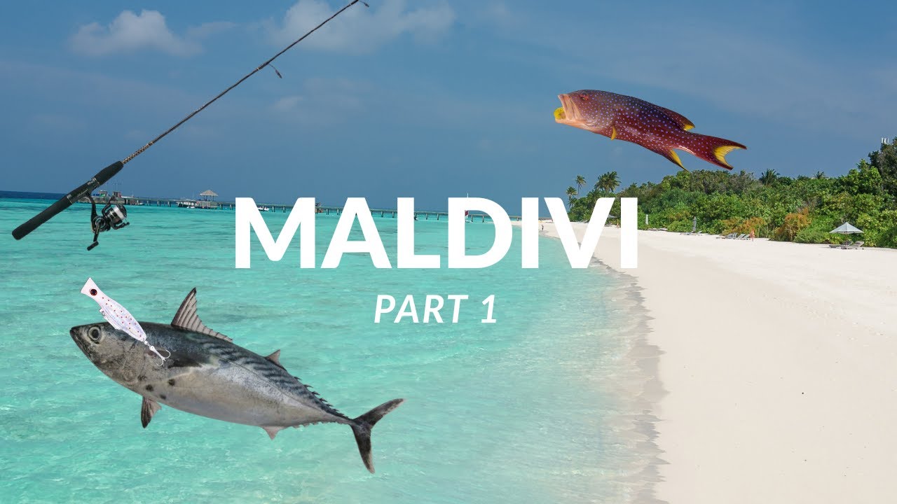 Ribolov na Maldivih (Part 1)