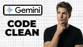 How To Refactor Code In Google Gemini (Quick Guide)