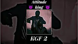 Attitude king | KGF Chapter 2 | #shorts | #shortfeed | #kgf | #rocky #vikram | #kgf2 | #yash