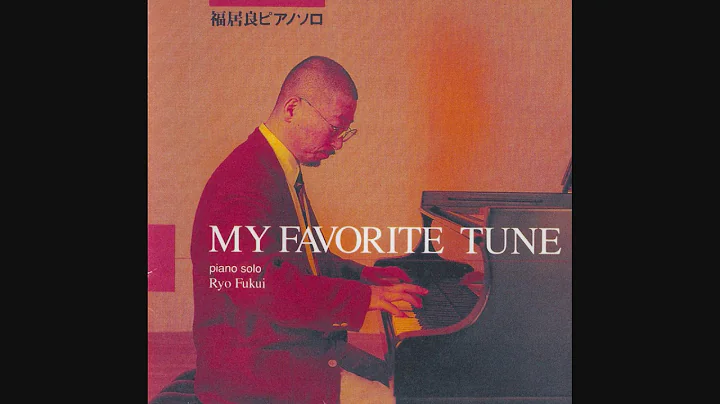 Ryo Fukui - My Favorite Tune (full album) [Piano J...