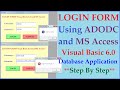 Login Form using Visual Basics 6.0 Adodc and Ms Access Database- Step by Step Tutorial