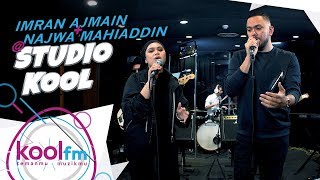 IMRAN AJMAIN & NAJWA MAHIADDIN - Sentiasa Merinding (LIVE) - Studio Kool