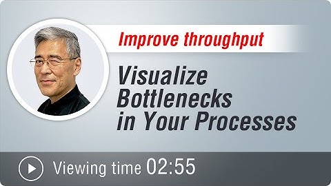 Visualize Bottlenecks in Your Processes