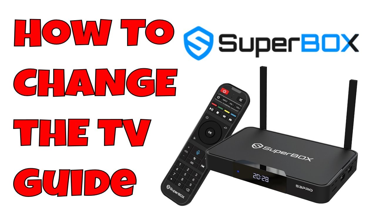 How To Change the TV Guide on the Superbox S3PRO - S2PRO - YouTube