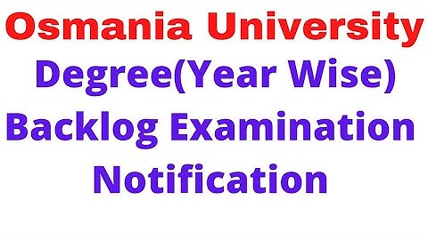 OU Degree Year Wise Backlog Exam Notification released