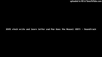 2005 vtech write and learn letter pad Pop Goes the Weasel (OST) - Soundtrack