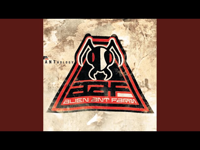 Alien Ant Farm - Flesh and Bone