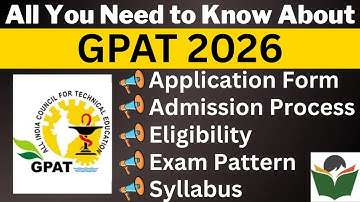 GPAT 2026 Complete Details, Application Form, Dates, Eligibility, Syllabus, Pattern, Admit Card
