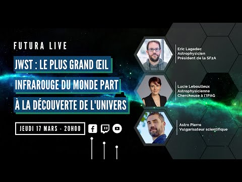 Live JWST : le plus grand oeil infrarouge du monde part à la découverte de l&rsquo;univers !  | Futura