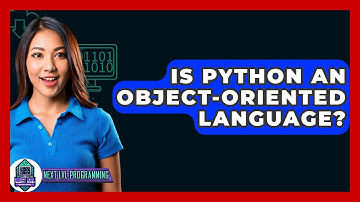 Is Python An Object-Oriented Language? - Next LVL Programming