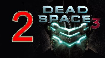 Dead Space 3 - walkthrough part 2 let