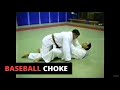 Baseball Choke for Judo (Variation of Morotae Jime/Ryo Te Jime/Okuri Eri Jime)