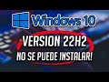 Error actualizacion 22h2 no se puede instalar en windows 10  4 soluciones