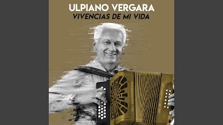 Video thumbnail of "Ulpiano Vergara - Vivencias del Amor"