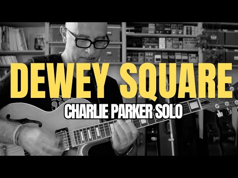 Dewey Square- Charlie Parker Solo |Alessio Menconi