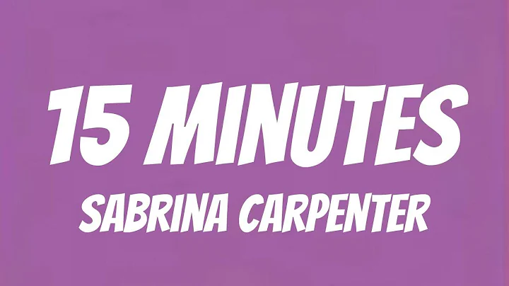 Sabrina Carpenter - 15 Minutes (Lyric Video)