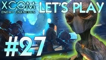 XCOM: Enemy Unknown [HD] Playthrough part 27 (Alien Base Assault)